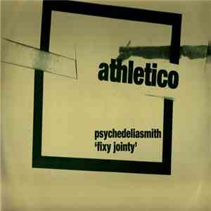 Psychedeliasmith - Fixy Jointy download free