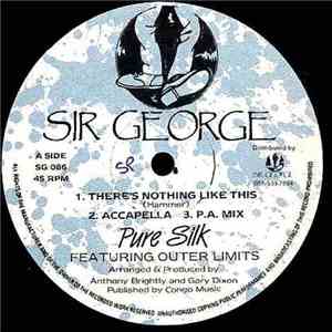Pure Silk Featuring Outer Limits  - There's Nothing Like This download free