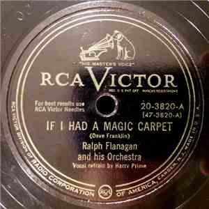 Ralph Flanagan And His Orchestra - If I Had A Magic Carpet / Down The Line download free