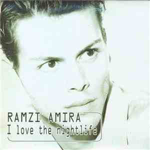 Ramzi Amira - I Love The Nightlife download free