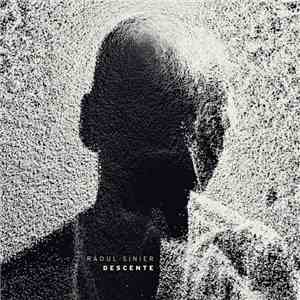 Raoul Sinier - Descente download free