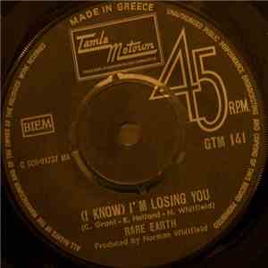Rare Earth - (I Know) I'm Losing You download free