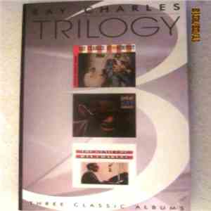 Ray Charles - Trilogy: Three Classic Albums download free