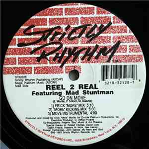 Reel 2 Real Featuring Mad Stuntman - Go On Move / I'm The Mad Stuntman download free