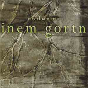 Riverloam Trio - Inem Gortn download free