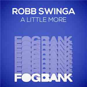 Robb Swinga - A Little More download free