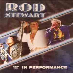 Rod Stewart - In Performance download free