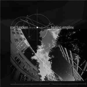 Roel Funcken - Healing Emplinx download free