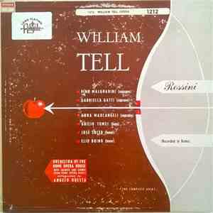 Rossini / Orchestra Of The Rome Opera House, Chorus From The Opera House, Angelo Questa - William Tell download free