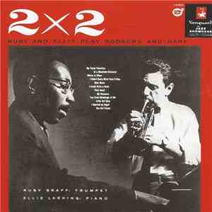 Ruby Braff And Ellis Larkins - Two By Two (Ruby And Ellis Play Rodgers And Hart) download free