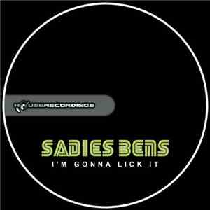 Sadies Bens - I'm Gonna Lick It download free