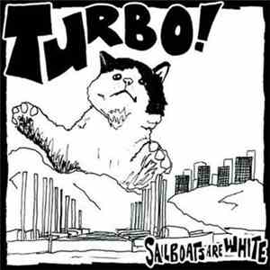 Sailboats Are White - Turbo! download free