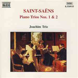Saint-Saëns, Joachim Trio - Piano Trios Nos. 1 & 2 download free