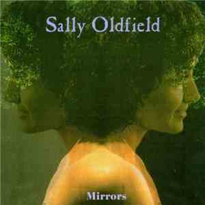 Sally Oldfield - Mirrors download free