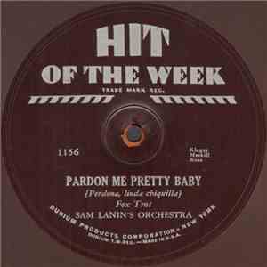 Sam Lanin's Orchestra - Pardon Me Pretty Baby download free
