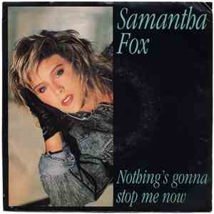 Samantha Fox - Nothing's Gonna Stop Me Now download free
