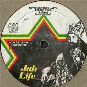 Sammy Dread / Sister Terrie Narobi - Never Conquer Natty Dread Locks / Left With A Broken Heart download free