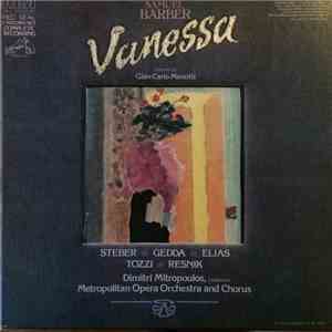 Samuel Barber - Vanessa, Dimitri Mitropoulos Conductor, Metropolitan Opera Orchestra And Chorus, Steber, Gedda, Elias, Tozzi, Resnik, Libretto By Gian Carlo Menotti download free