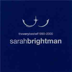 Sarah Brightman - The Very Best Of 1990-2000 download free