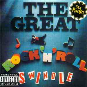 Sex Pistols - The Great Rock 'N' Roll Swindle download free