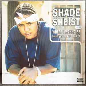Shade Sheist - Where I Wanna Be download free