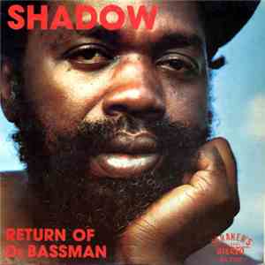 Shadow  - Return Of De Bassman download free