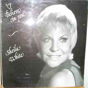 Sheila White - I Believe In You download free