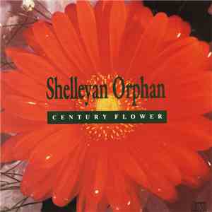 Shelleyan Orphan - Century Flower download free