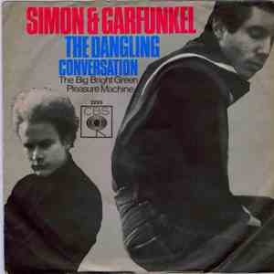 Simon And Garfunkel - The Dangling Conversation / The Big Bright Green Pleasure Machine download free