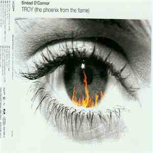 Sinéad O'Connor - Troy (The Phoenix From The Flame) download free