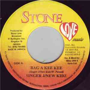 Singer J & New Kidz, Anthony Cruz - Bag A Kee Kee / It's Over Now download free