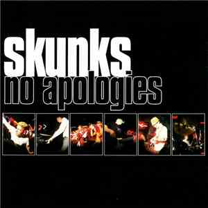 Skunks - No Apologies download free