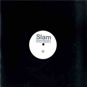 Slam - Positive Education (Remixes Part 2) download free