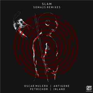 Slam - Soma25 Remixes download free