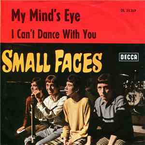 Small Faces - My Mind's Eye / I Can't Dance With You download free