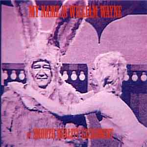 Smooth Quality Excrement - My Name Is William Wayne download free
