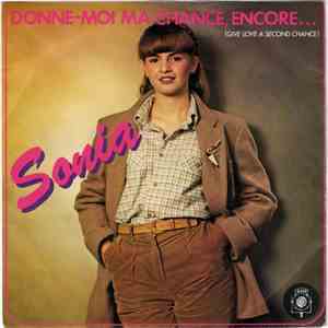 Sonia - Donne-Moi Ma Chance, Encore... (Give Love A second Chance) download free