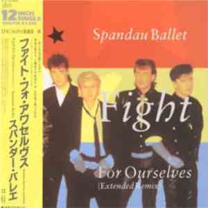 Spandau Ballet - Fight For Ourselves (Extended Remix) download free