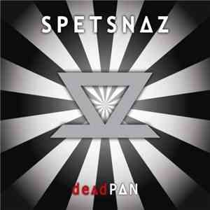 Spetsnaz - Deadpan download free