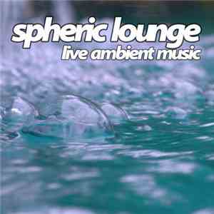 Spheric Lounge - 77. Session 08.06.2007 download free