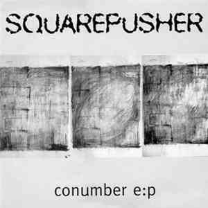 Squarepusher - Conumber E:P download free