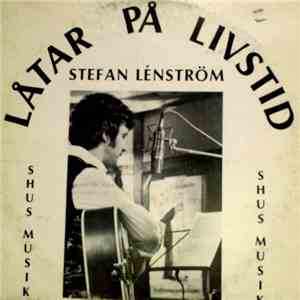 Stefan Lénström - Låtar På Livstid download free