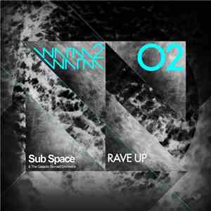 Sub Space & The Galactic Nomad Orchestra - Rave Up download free