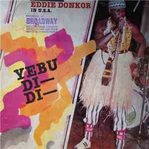 Super Snr. Eddie Donkor - Yebu Di – Di – download free