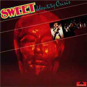 Sweet - Identity Crisis download free
