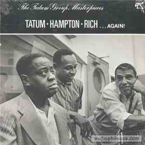 Tatum • Hampton • Rich - . . . Again! - The Tatum Group Masterpieces download free