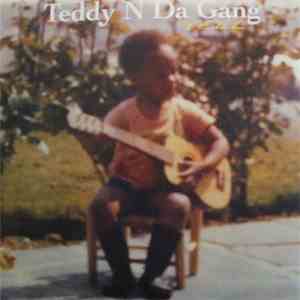 Teddy N Da Gang - Yell download free