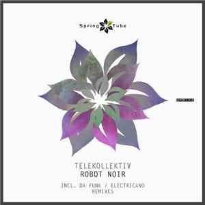 Telekollektiv - Robot Noir download free