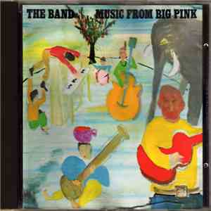 The Band - Music From Big Pink download free