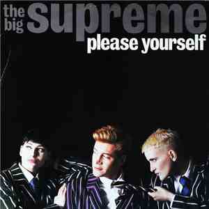 The Big Supreme - Please Yourself download free